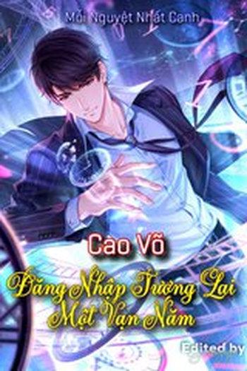 Cao Võ: Đăng Nhập Tương Lai Một Vạn Năm